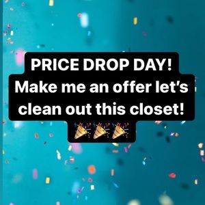 Price Drops and Closet Clean out!!